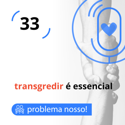 transgredir é essencial