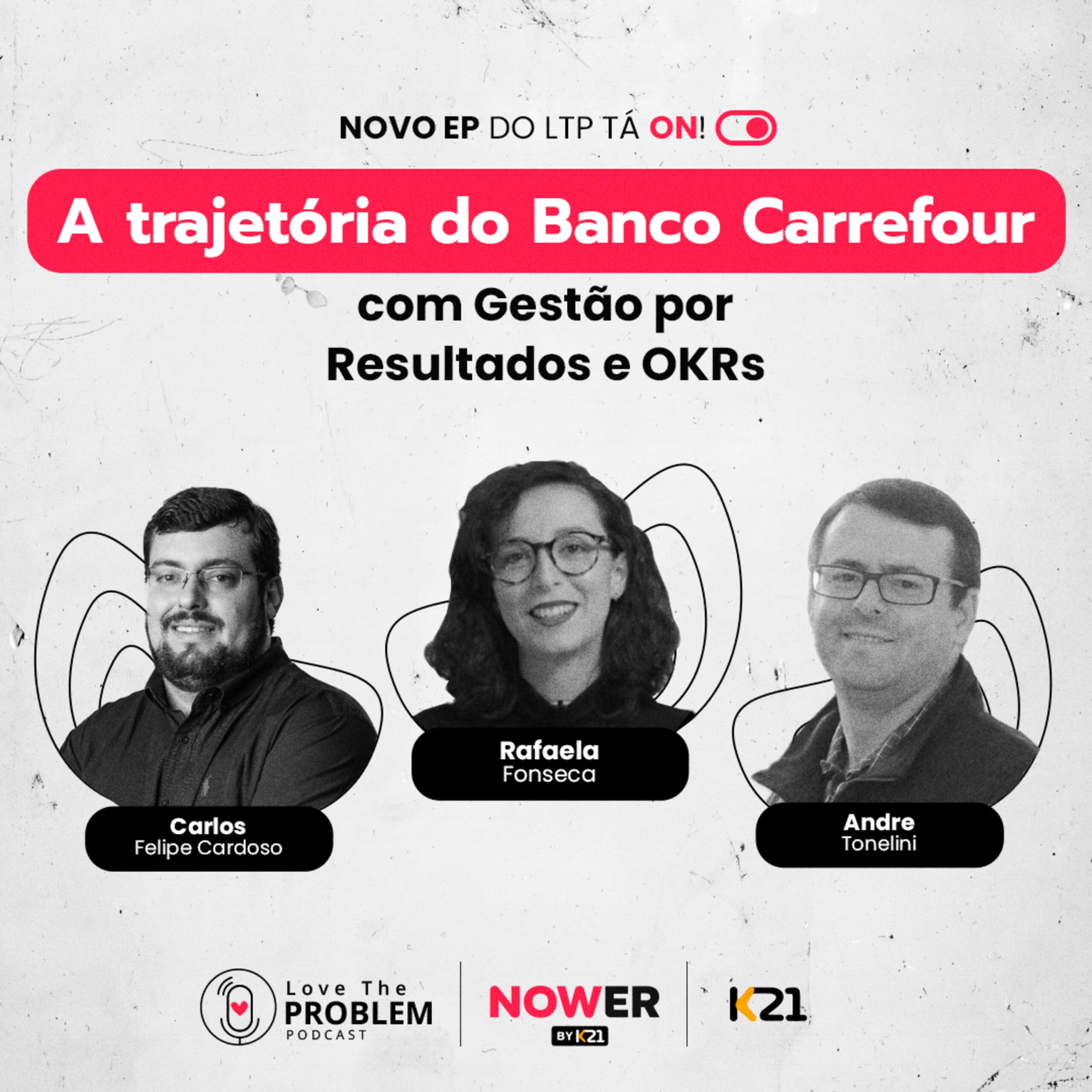 Ep. 172 – A trajetória do Banco Carrefour com Gestão por Resultados e OKRs