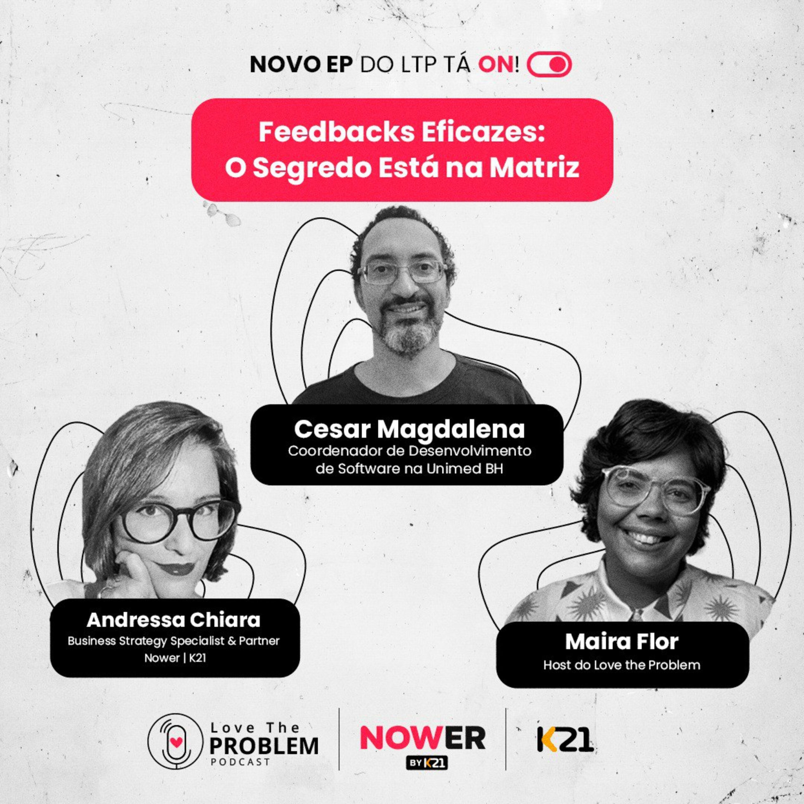Ep. 216 – Feedbacks Eficazes: O Segredo Está na Matriz