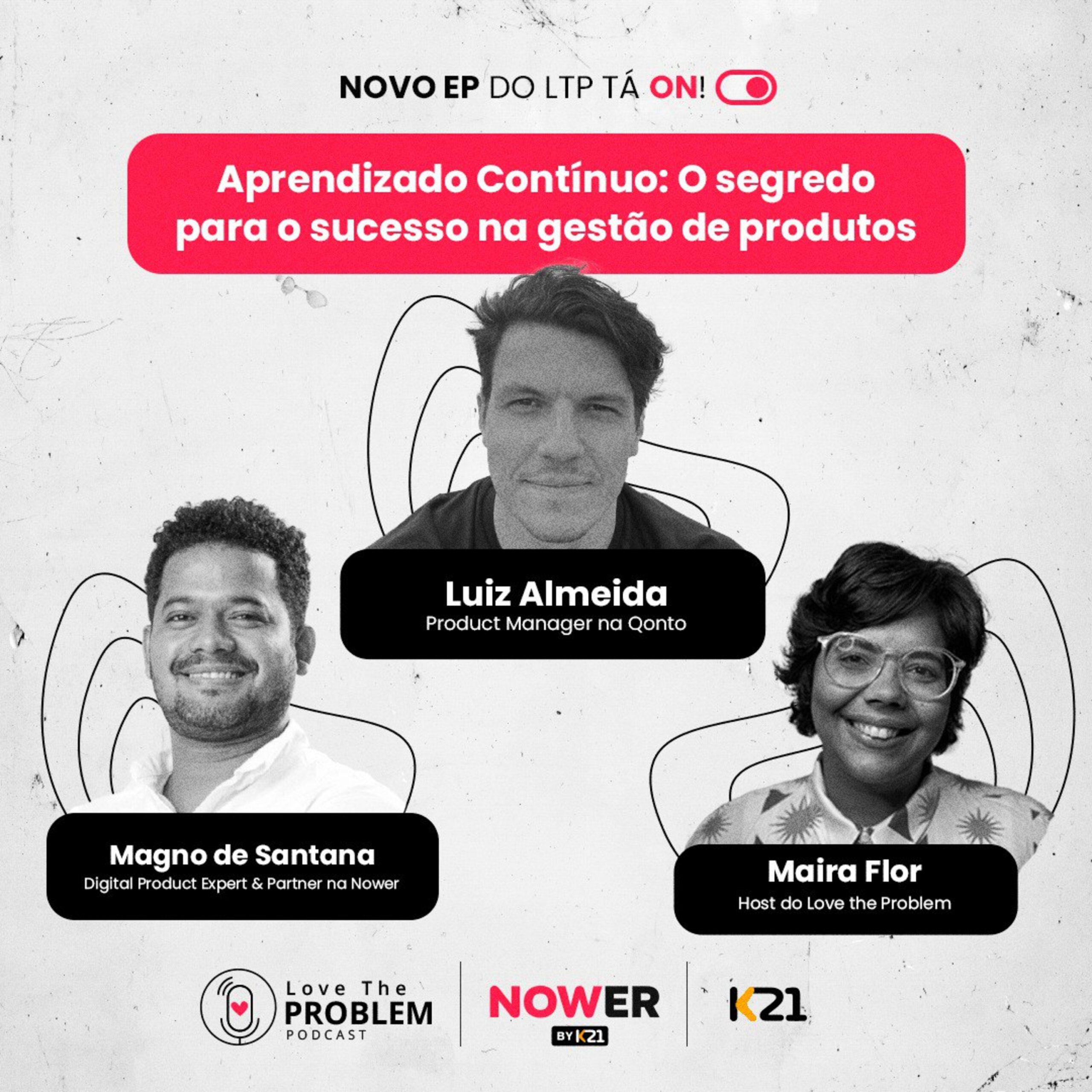 Ep. 222 – Aprendizado Contínuo: O segredo para o sucesso na gestão de produtos