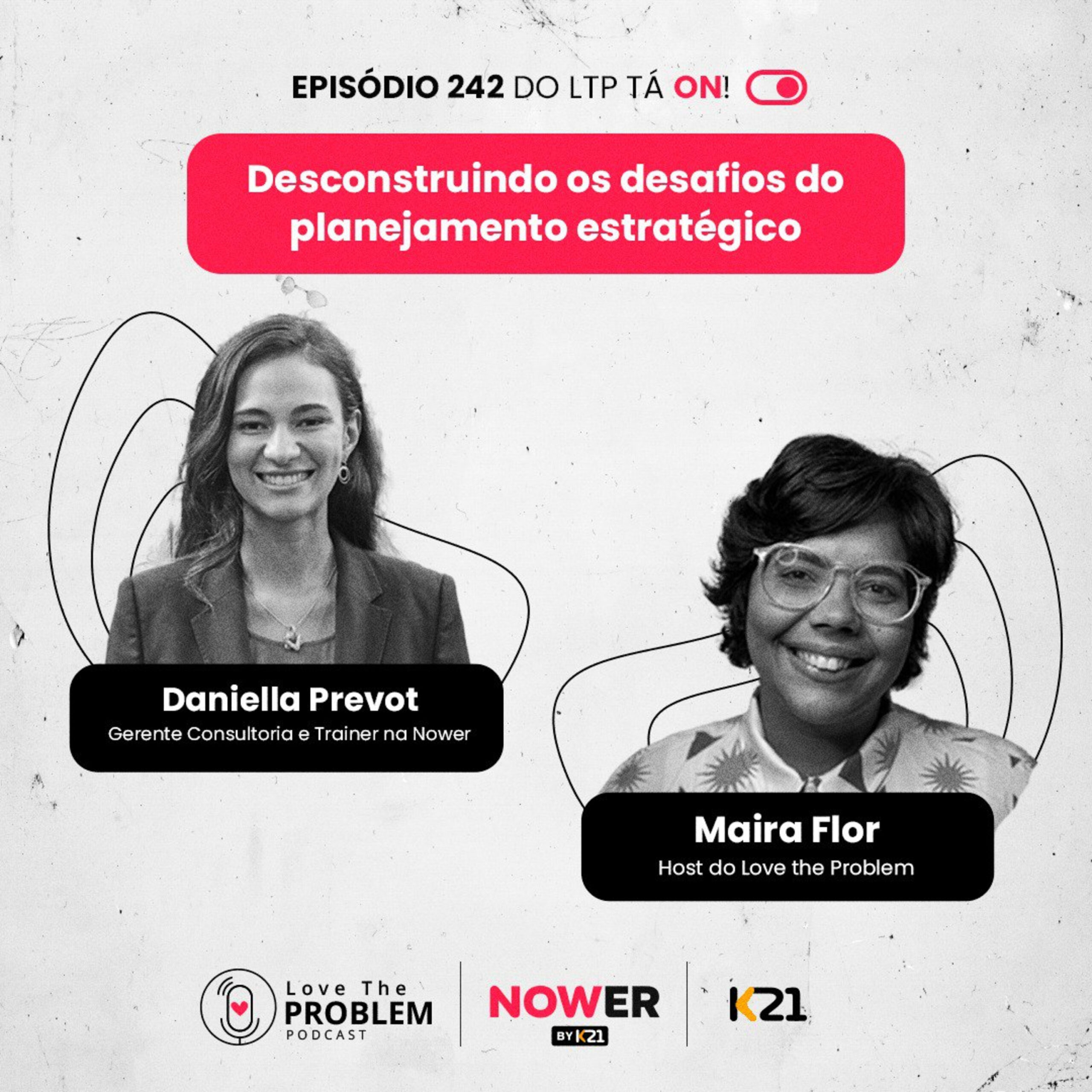 Ep. 242 – Desconstruindo os desafios do planejamento estratégico